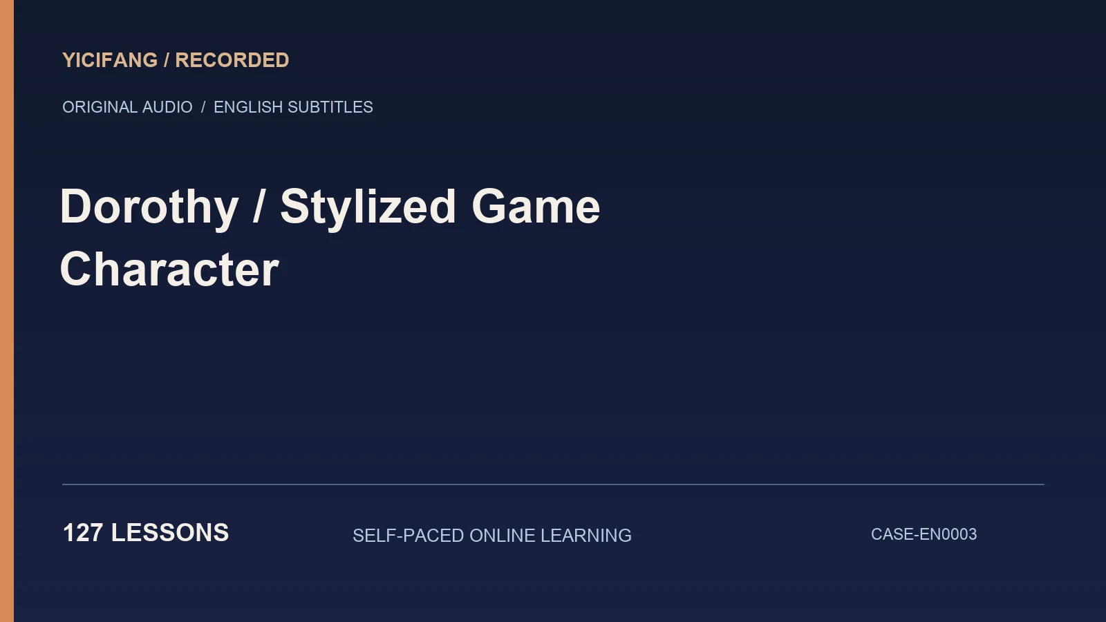 Dorothy — Stylized Game Character — English-subtitled recorded course